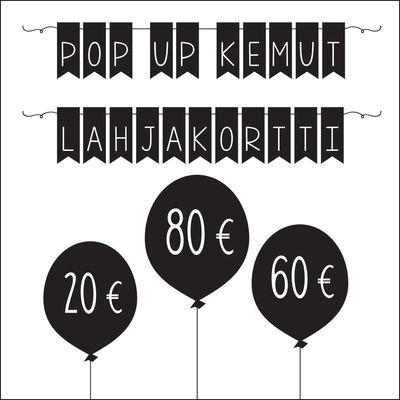 Pop up kemut -lahjakortti